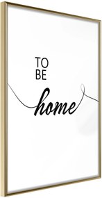 Αφίσα - To Be Home - 20x30 - Χρυσό - Χωρίς πασπαρτού